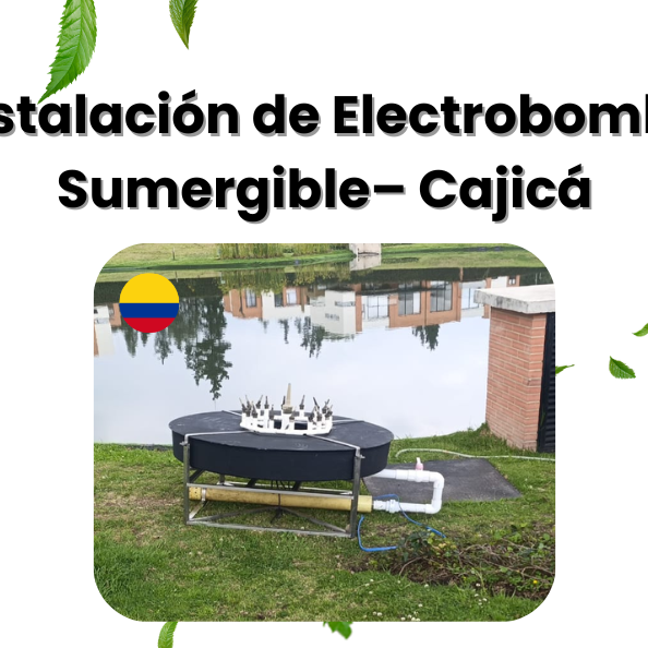 Instalación de Electrobomba Sumergible Pearl en Fuente Residencial – Cajicá, Colombia