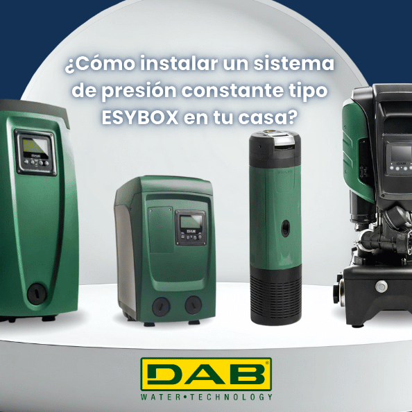 ¿Cómo instalar un sistema de presión constante tipo ESYBOX en tu casa?